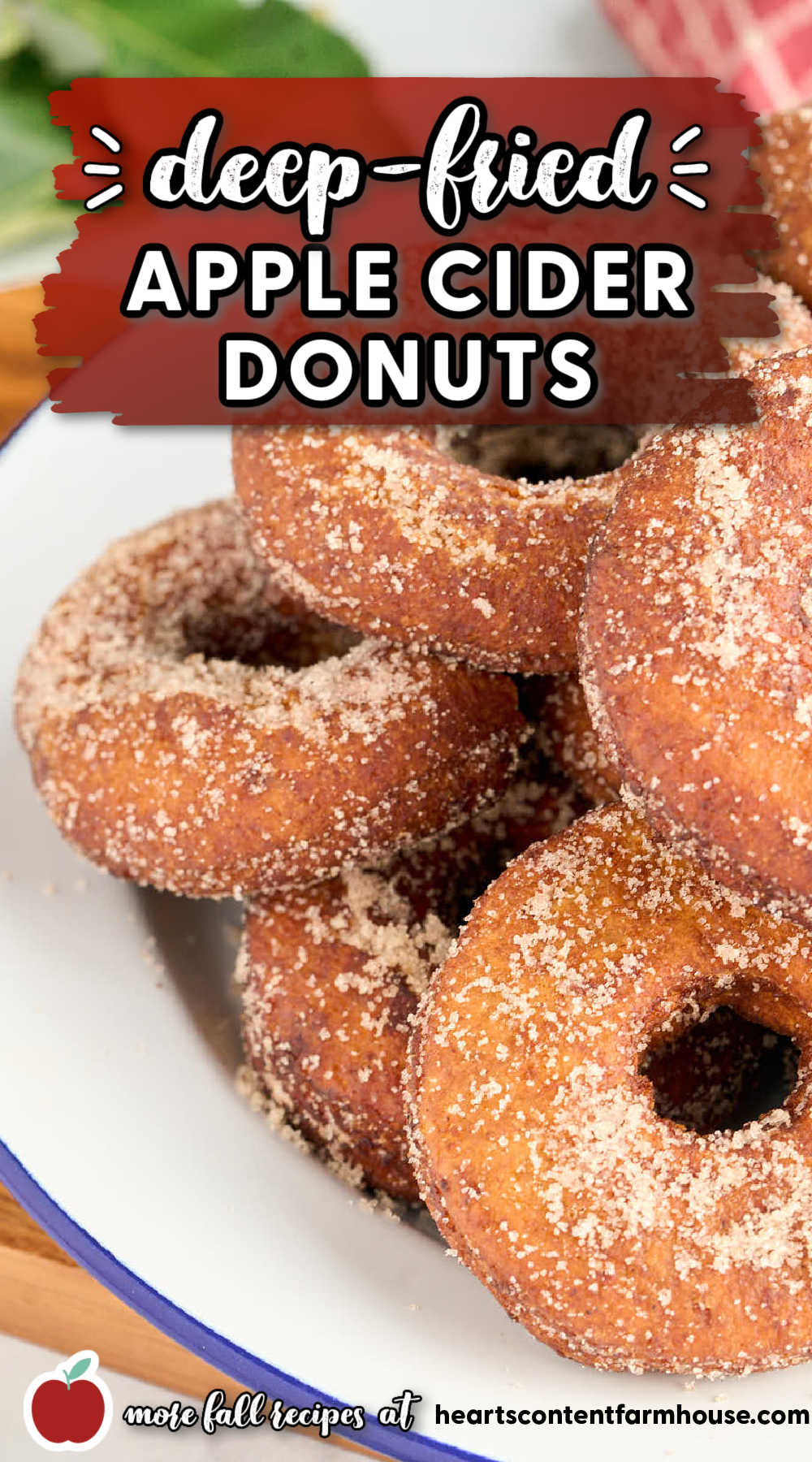 Deep Fried Apple Cider Doughnuts Heart's Content Farmhouse