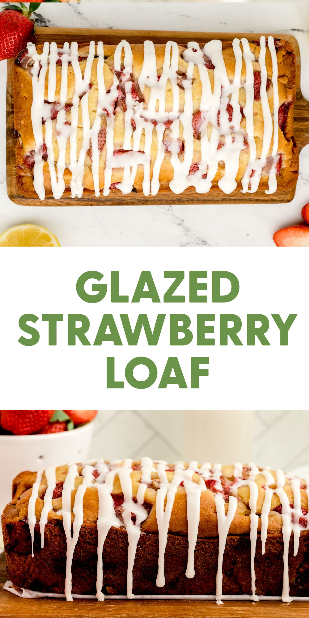 Glazed Strawberry Quick Bread