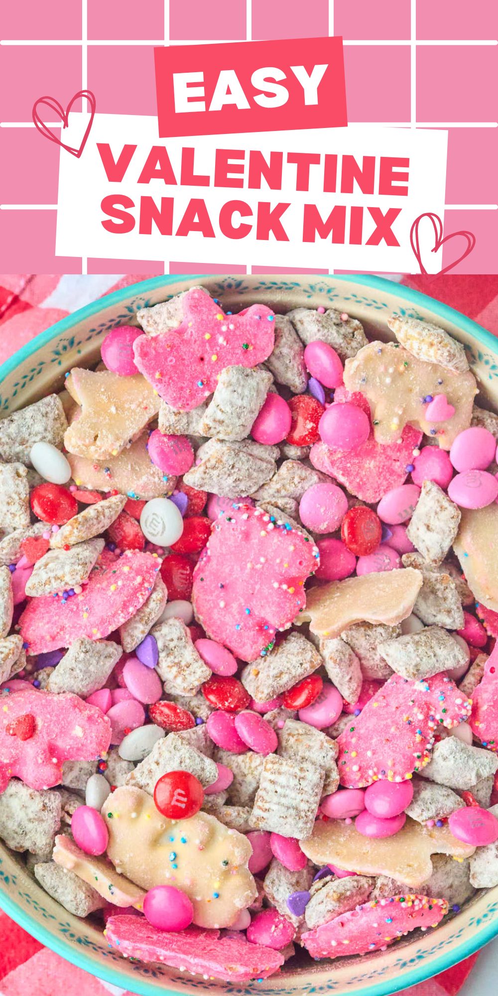 Cute + Easy Valentine\'s Day Muddy Buddies