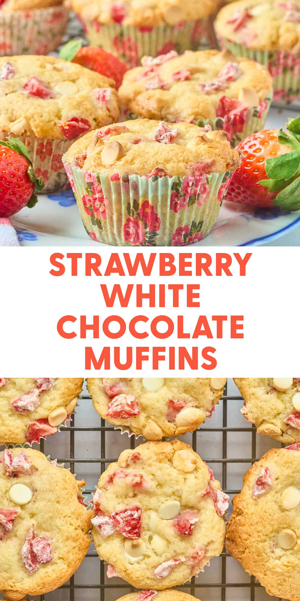 Sweet + Moist Strawberry White Chocolate Muffins