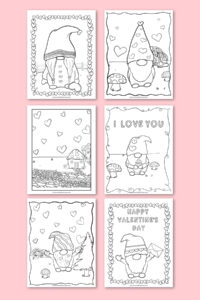 An assortment of six printable gnome coloring pages arranged against a pink backdrop. Each page features Valentine's Day motifs, such as gnomes with heart-adorned attire, festive greetings, and a gnome village, all outlined for coloring.